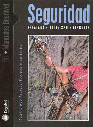 Seguridad: Escalada, alpinismo y ferratas