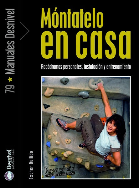 Montatelo en casa: Rocodromos personales, instalación y entrenamiento