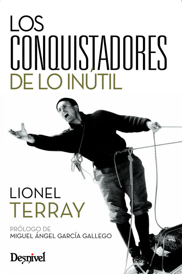 Los conquistadores de lo inutil