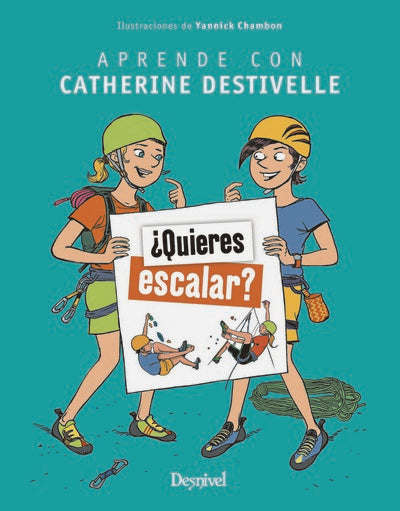 ¿Quieres escalar? Aprende con Catherine Destivelle