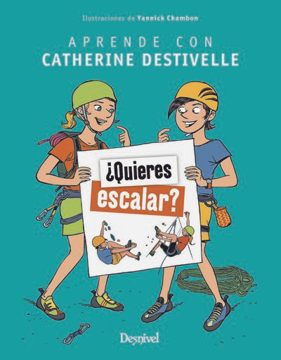 ¿Quieres escalar? Aprende con Catherine Destivelle