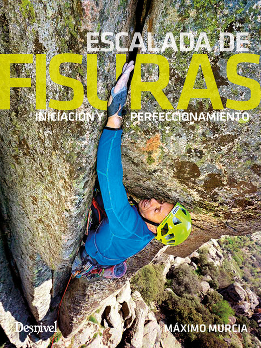 Escalada de fisuras: Iniciación y perfeccionamiento