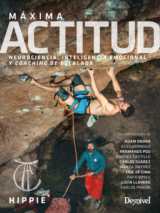 Maxima actitud. Neurociencia, inteligencia emocional y coaching de escalada
