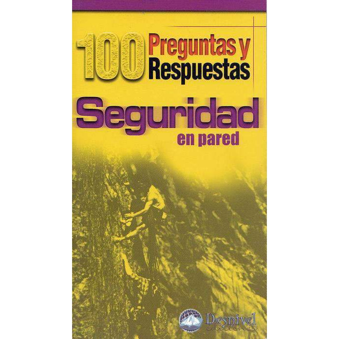 100 Preguntas y respuestas Seguridad en Pared-Desnivel-Ameyalli