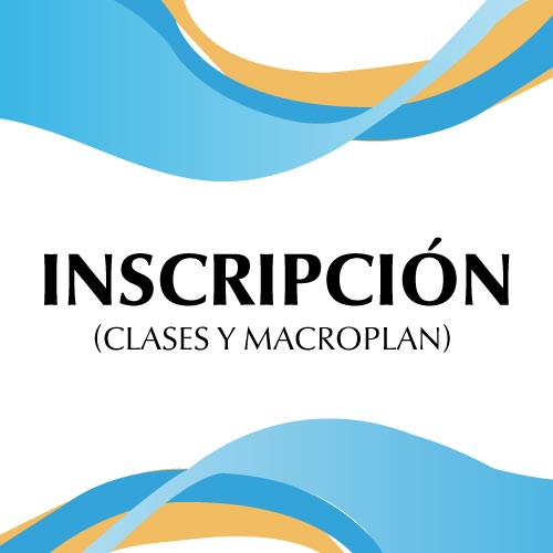 Inscripción (Clases y Macroplan)