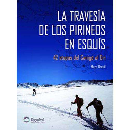 La Travesía de los Pirineos en Esquis-DESNIVEL-Desnivel-Ameyalli